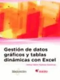 Gestion de Datos Graficos y Tablas Dinamicas con Excel