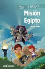 Mision Egipto. Swift y Brainy