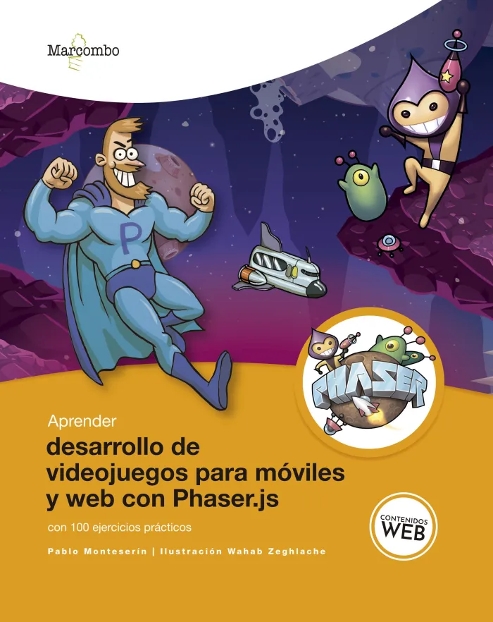 Aprender Desarrollo de Videojuegos para Móviles y Web con Phaser. js con 100 Ejercicios Prácticos