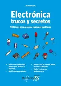 Electronica Trucos y Secretos 130 Ideas para Resolver Cualquier Problema