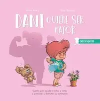 Dani Quiere Ser Mayor