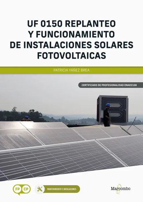 Uf 0150 Replanteo y Funcionamiento de Instalaciones Solares Fotovoltaicas