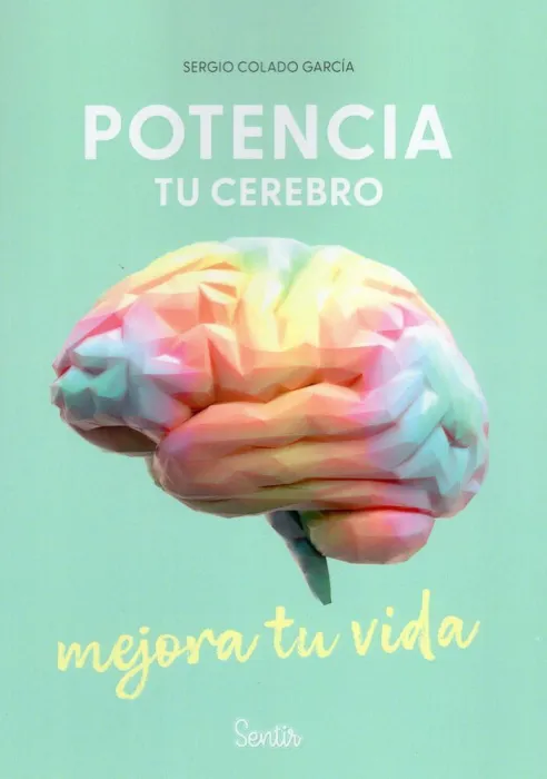Potencia tu Cerebro, Mejora tu Vida