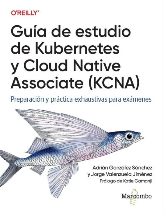 Guia de Estudio de Kubernetes y Cloud Native Associate (Kcna)