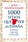 1000 Sitios que Ver en España, Al Menos una Vez en la Vida