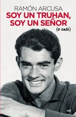 Soy un Truhan, Soy un Señor (O Casi)
