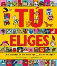 Tu Eliges. Una Historia Nueva Cada Vez. Cual Es la Tuya?