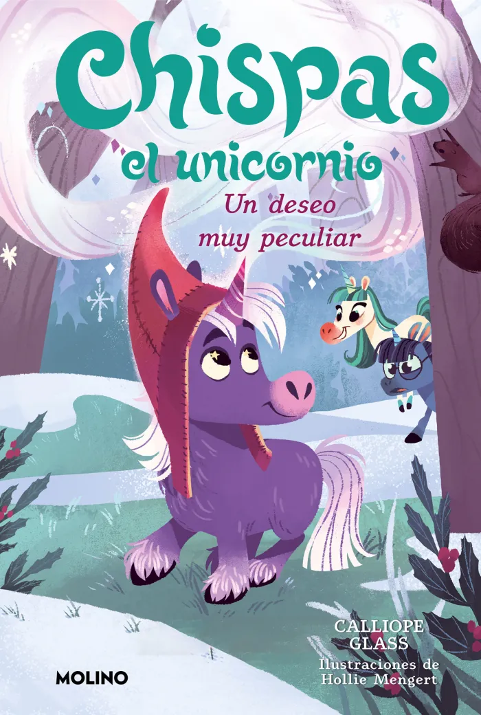 Chispas el Unicornio 4. Un Deseo Muy Peculiar