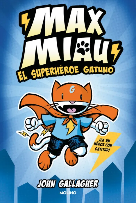 Max Miau 1 el Superhéroe Gatuno