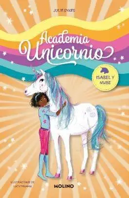 Academia Unicornio 4 Isabel y Nube