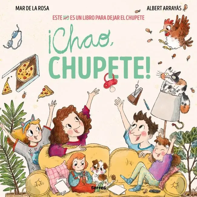 Chao, Chupete!