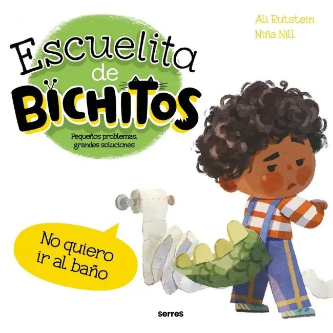 Escuelita de Bichitos. No Quiero Ir Al Baño