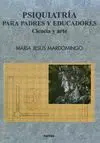 Psiquiatria para Padres y Educadores