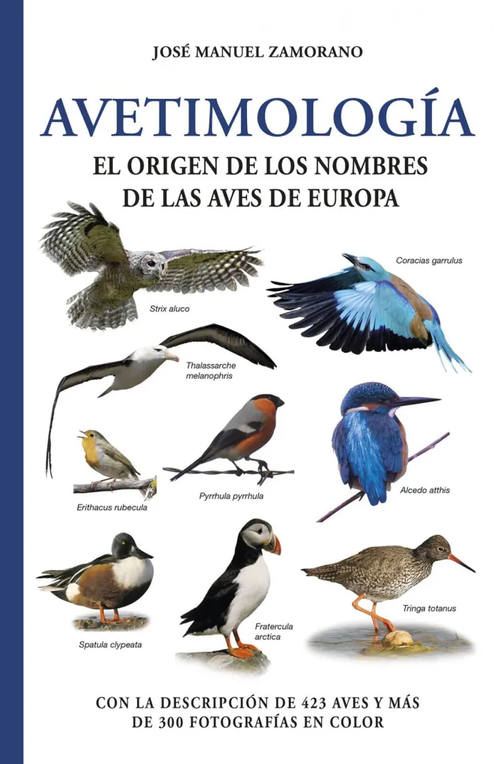 Avetimologia. el Origen de los Nombres de las Aves de Europa