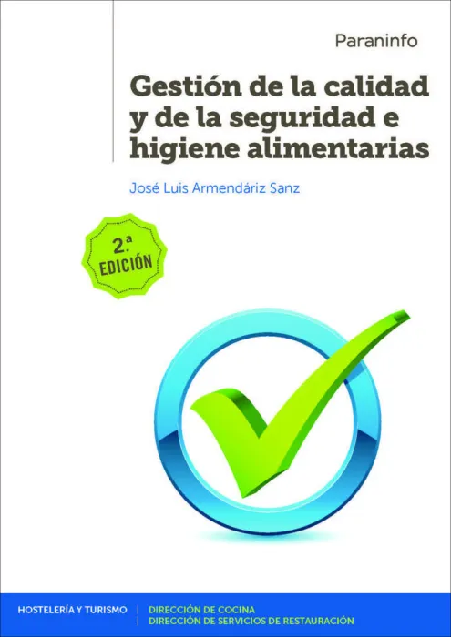 Gestión de la Calidad y de la Seguridad e Higiene Alimentarias 2ª Edición