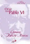 Orar con Pablo Vi