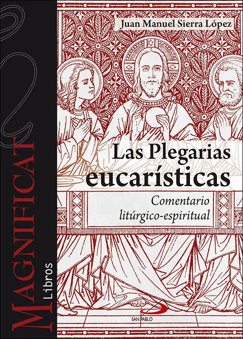 Las Plegarias Eucarísticas
