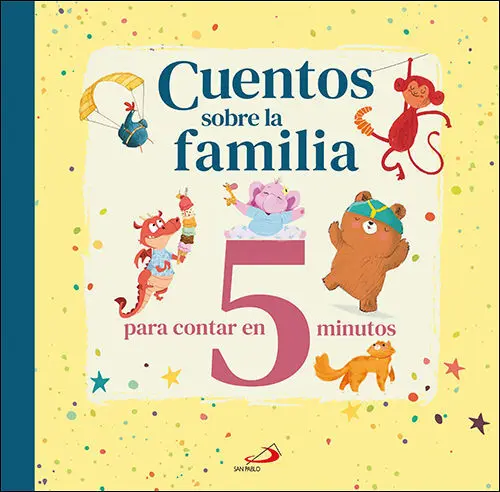 Cuentos Sobre la Familia para Contar en 5 Minutos
