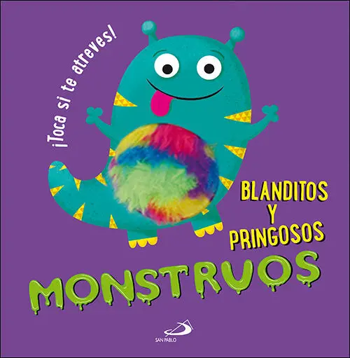 Monstruos. Blanditos y Pringosos