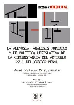 La Alevosía: Análisis Jurídico y de Política Legislativa de la Circunstancia del