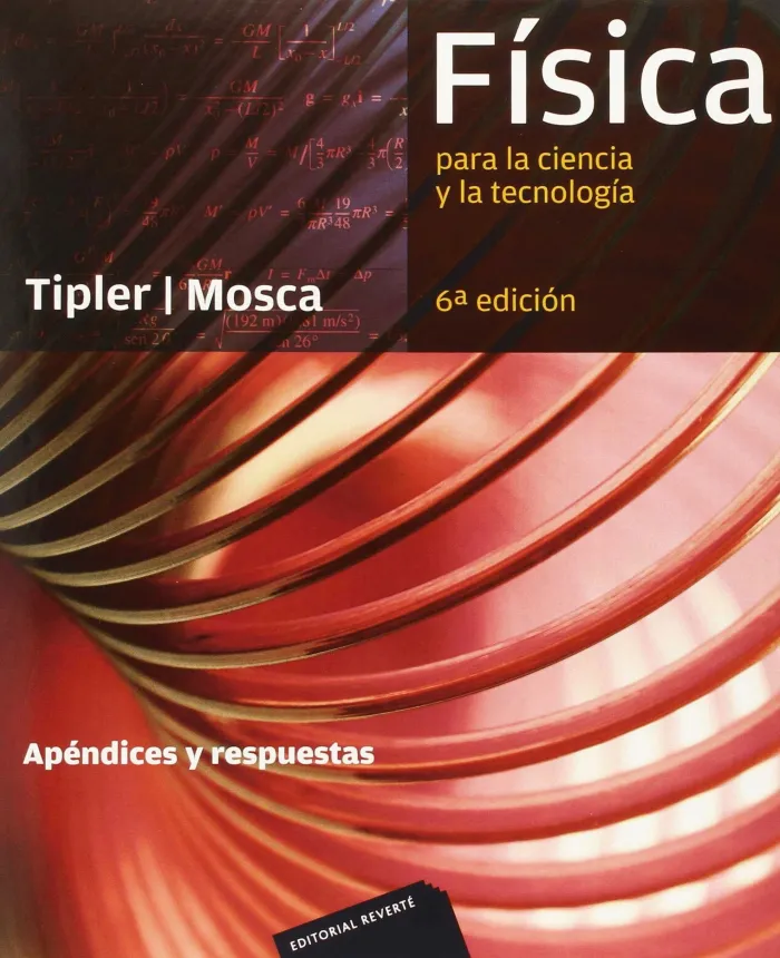 Física para la Ciencia y la Tecnología. Apendices y Respuestas. (Impr. Digital)