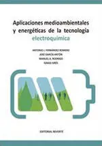 Aplicaciones Medioambientales y Energeticas de la Tecnologia Electroquímica