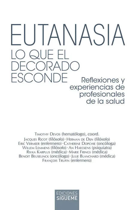 Eutanasia. Lo que el Decorado Esconde