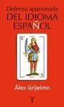 Defensa Apasionada del Idioma Español