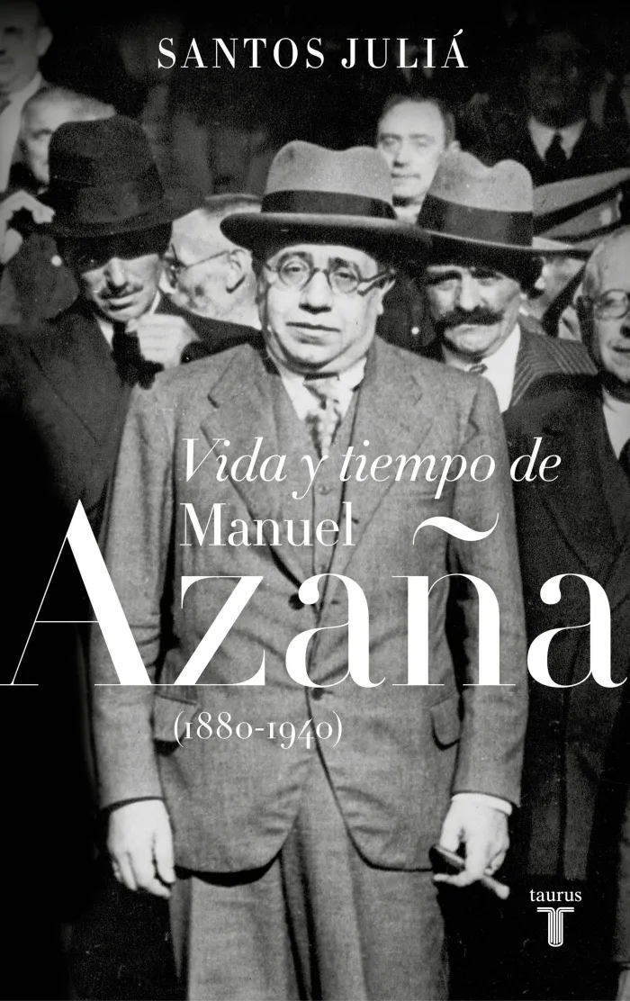 Vida y Tiempo de Manuel Azaña (1880-1940)