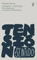 Tensión y Sentido. Una Introducción a la Poesía Contempóranea