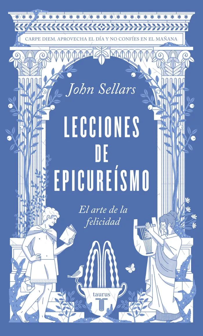Lecciones de Epicureísmo. El Arte de la Felicidad