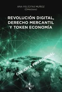 Revolución Digital, Derecho Mercantil y Token Economía