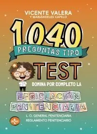 1040 Preguntas Tipo Test Domina por Completo la Legislación Penitenciaria