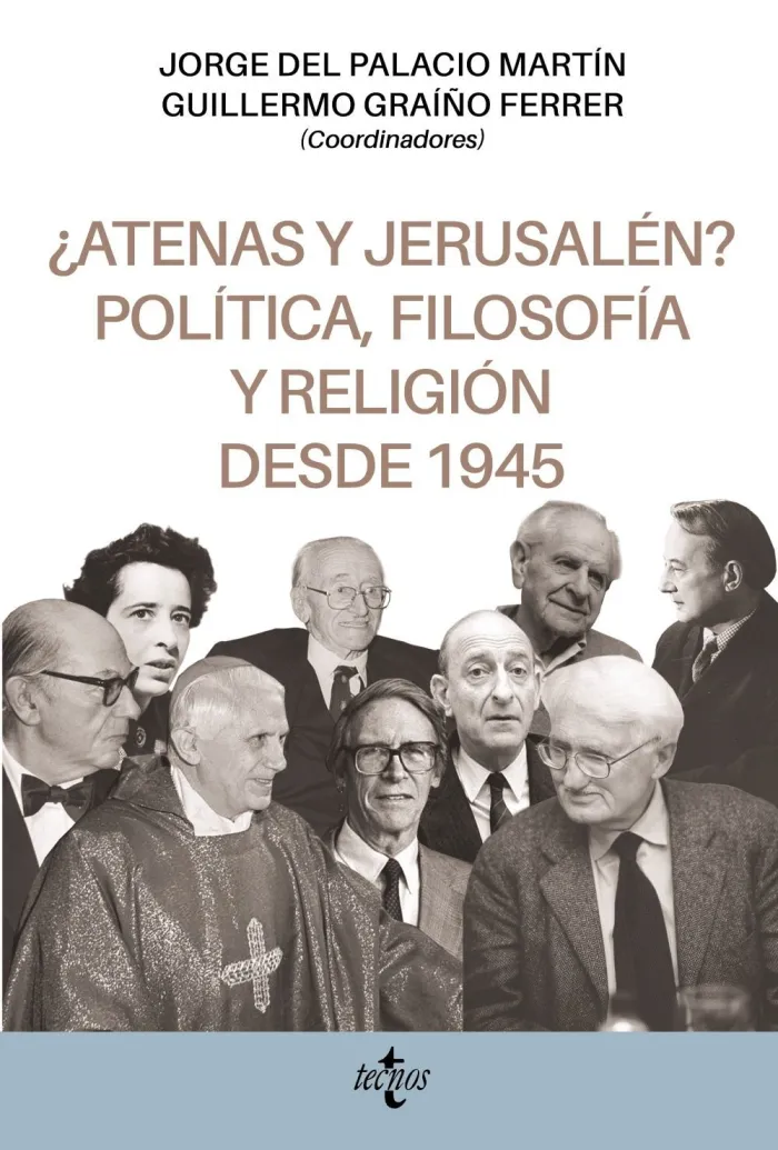 Atenas y Jerusalén? Política, Filosofía y Religión Desde 1945