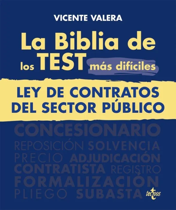 La Biblia de los Test Más Difíciles. Ley de Contratos del Sector Público