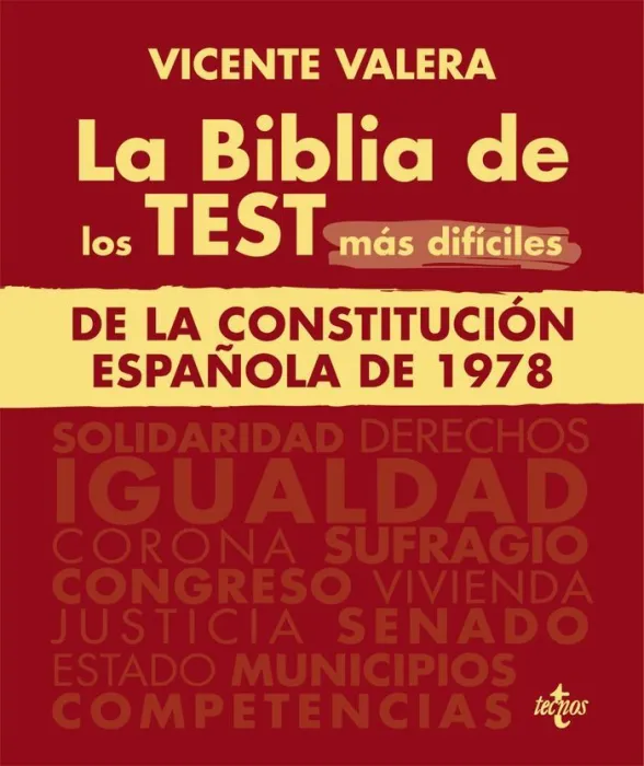 La Biblia de los Test Más Difíciles de la Constitución Española de 1978