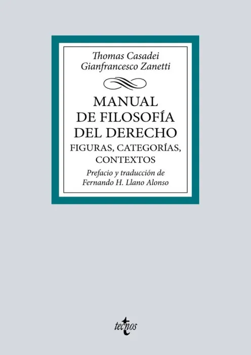 Manual de Filosofía del Derecho. Figuras, Categorías, Contextos