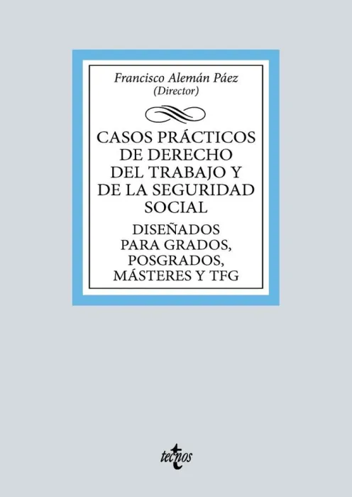 Casos Prácticos de Derecho del Trabajo y de la Seguridad Social