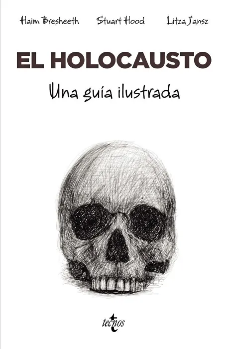 El Holocausto. Una Guía Ilustrada