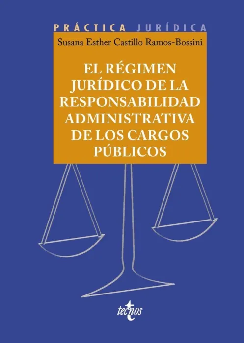 Régimen Jurídico de la Responsabilidad Administrativa de los Cargos Públicos