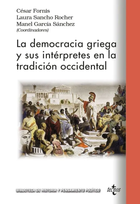 La Democracia Griega y Sus Intérpretes en la Tradición Occidental