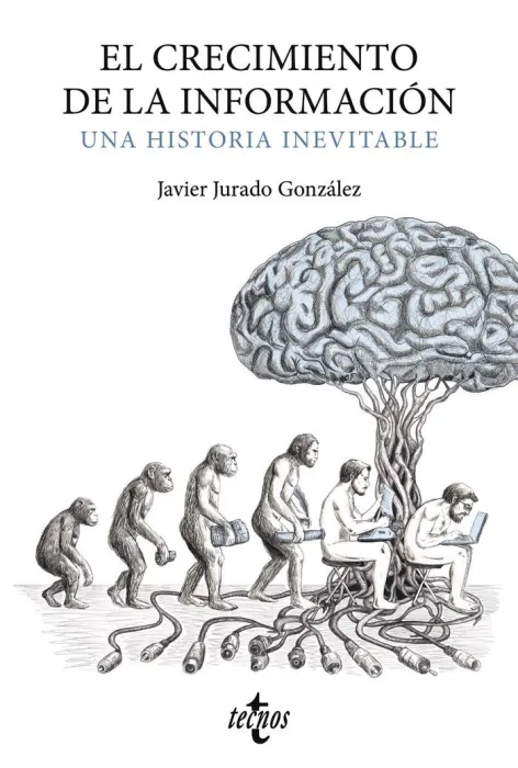 Crecimiento de la Información. Una Historia Inevitable