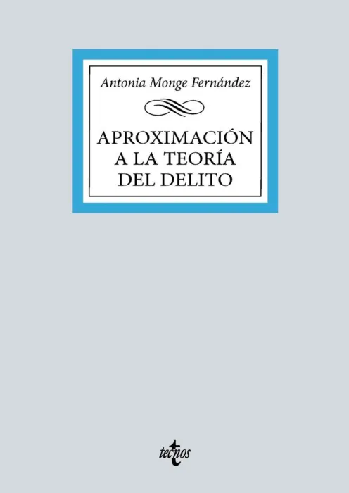 Aproximación a la Teoría General del Delito