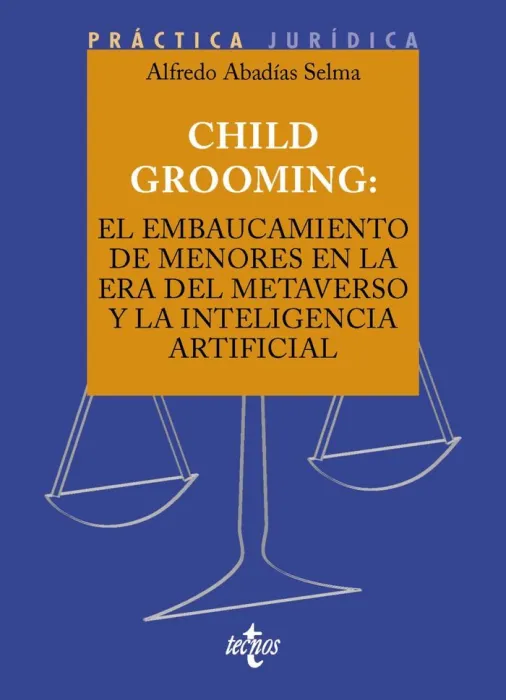 Child Grooming. El Embaucamiento de Menores en la Era del Metaverso y la Inteligencia
