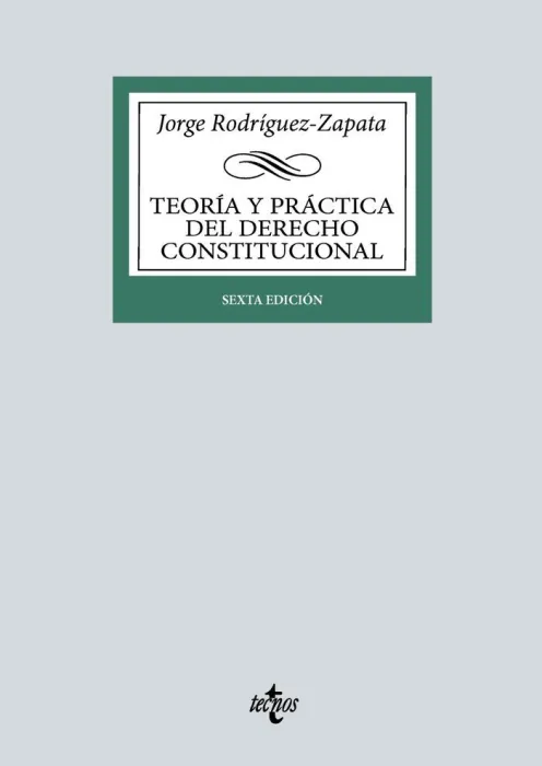 Teoria y Practica del Derecho Constitucional