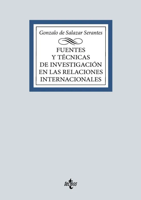 Fuentes y Técnicas de la Investigación en las Relaciones Internacionales