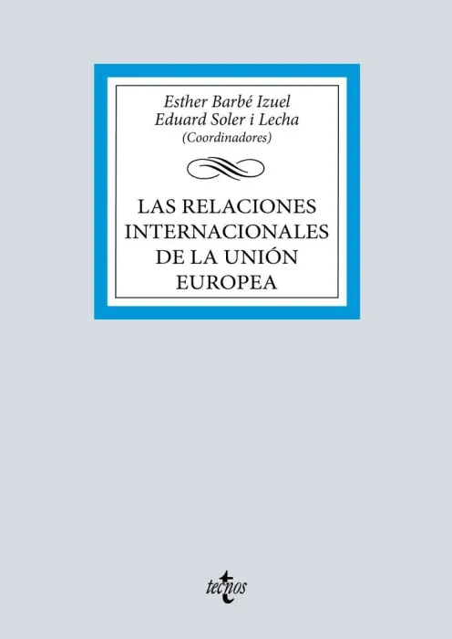 Las Relaciones Internacionales de la Union Europea