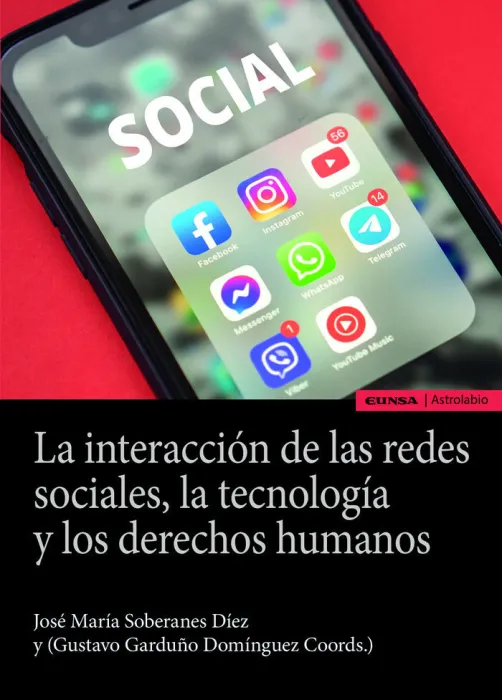 La Interaccion de las Redes Sociales, la Tecnologia y los Derechos Humanos