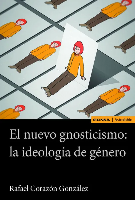 El Nuevo Gnosticismo. La Ideologia de Género