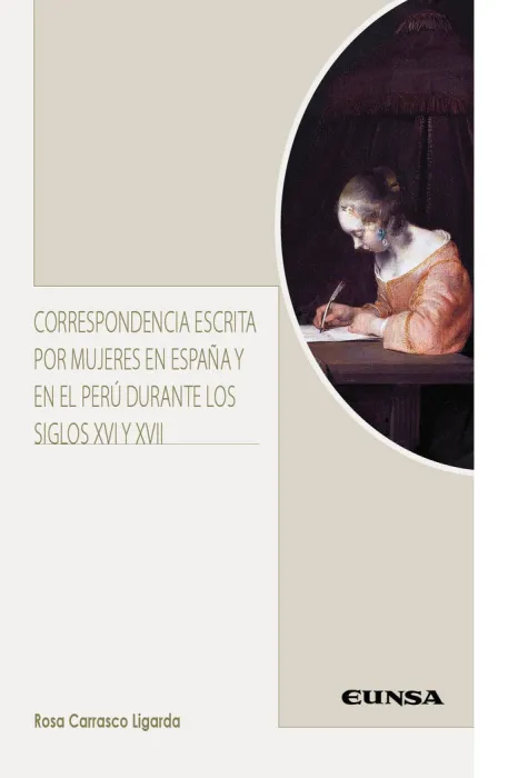 Correspondencia Escrita por Mujeres en España y Perú Xvi Xv
